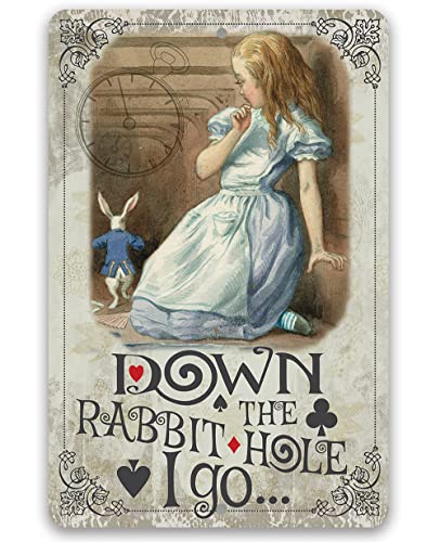 Down The Rabbit Hole I Go - Alice in Wonderland Decor - Metal Sign - Use Indoor/Outdoor - Metal Alice in Wonderland Signs Home Decor Wall Art - Perfect Alice in Wonderland Decor and Gifts