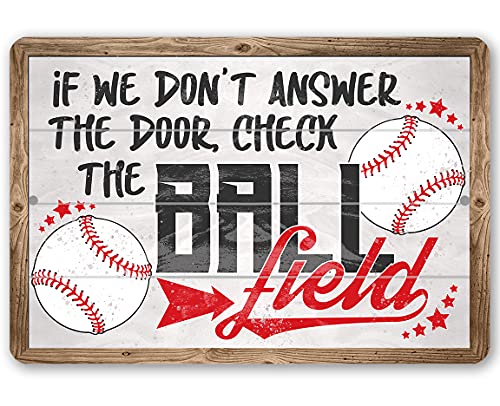 Check The Ball Field - Great Teen's Bedroom Baseball Decor, Inspirational Print and Cool Gift for Teenagers, Baseball Athlete and Coaches, 12x18 Indoors or Outdoors Durable Wood Framed Look Metal Sign