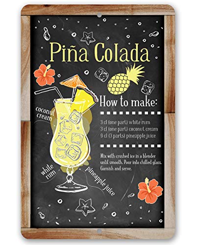 Pina Colada Bar Recipe - Great Home Bar Sign, Kitchen and Bar Restaurant Display, Pineapple Cocktail Drink Decoration, 12x18 Indoors or Outdoors Durable Chalkboard Wood Framed Style Metal Sign