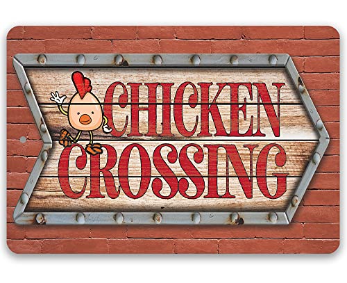 Chicken Crossing - Funny Chicken Coop Sign - Classic Farmhouse Decor, Hen/Rooster Fence Display, Great Gift for Chicken Farm Animal Owners, 12x18 Use Indoors or Outdoors Durable Rustic Metal Sign