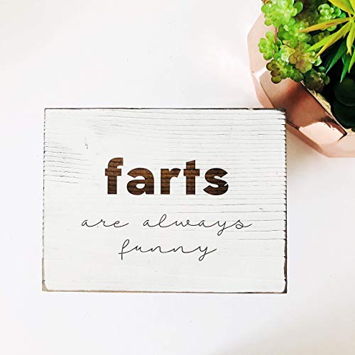 Etch & Ember Funny Bathroom Signs - Farts are Always Funny - Farmhouse Style Decor - Rustic Wood Sign - 5.5" x 7.5" x 3/4"