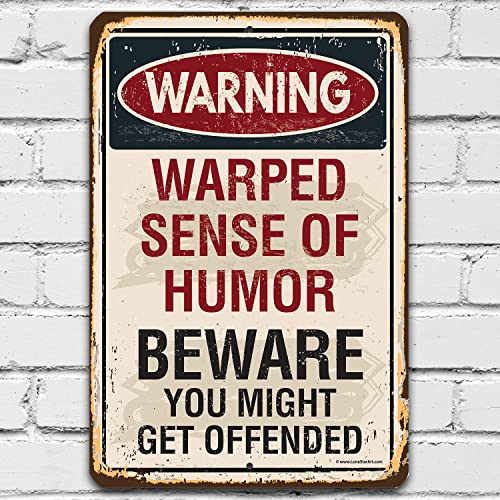 Warning Warped Humor - Funny Man Cave Sign, Home Office and Living Room Decoration, Humorous and Sarcastic Gift Idea, 12x18 Use Indoors or Outdoors Durable Rustic Metal Sign