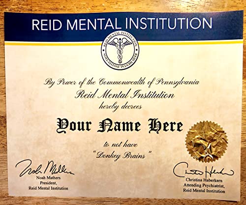 It's Always Sunny in Philadelphia Custom Donkey Brains Certificate - Reid Mental Institution Custom Certificate (11 x 14 in)