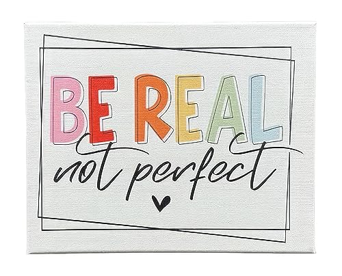 8x10 Canvas Wall Art: 'Be Real Not Perfect' - Inspirational Wall Decor for Office and Classroom - Motivational Quotes Wall Art - Positive Quotes Wall Decor - Positive Wall Art - Motivational Decor