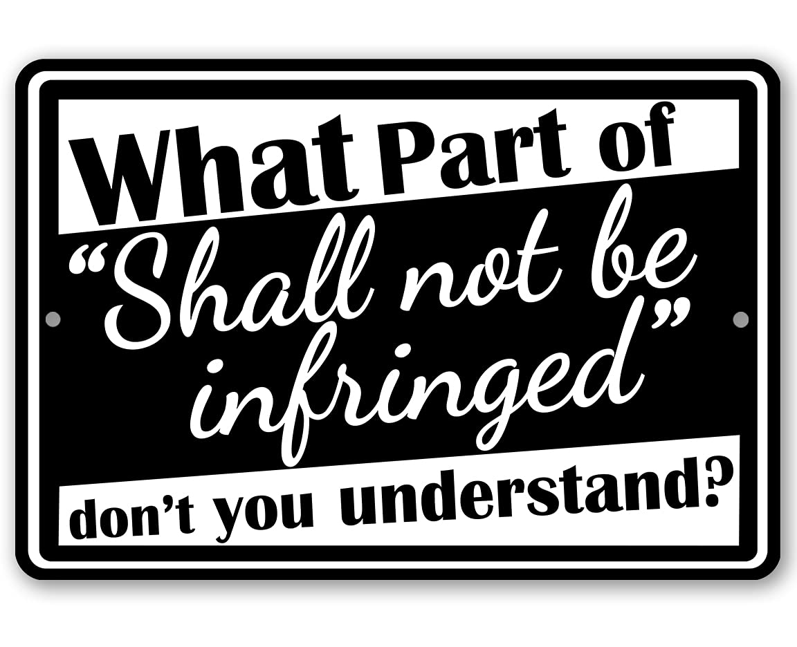 Shall Not Be Infringed Sign - Dads Garage Metal Sign, Man Cave Gun Decoration, 2nd Amendment Army and Military Home Decor, 12x18 Use Indoors or Outdoors Durable Metal Sign, Black and White