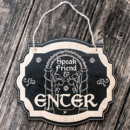 Speak Friend and Enter - Black Door Sign