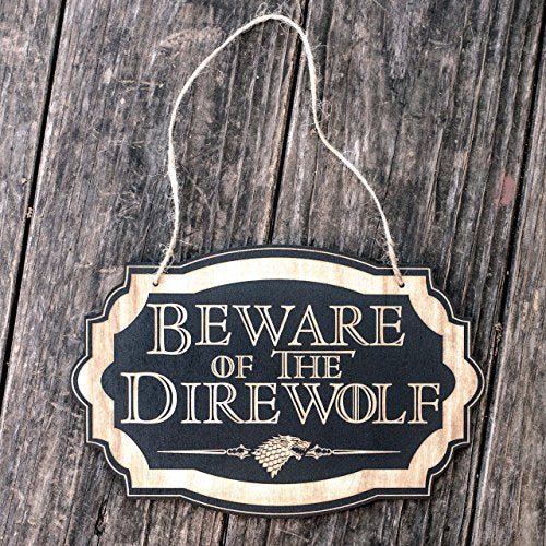 Beware of the Direwolf - Black Door Sign