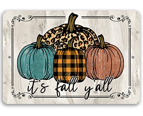 Fall Decor for Home - It's Fall Y'all - Metal Sign - Best Fall Decorations - Perfect Aesthetic Farmhouse Fall Decor and Cute Fall Decor Wall Art (12" x 18")