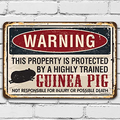 Warning Property Protected By Guinea Pig - Durable Metal Sign - Use Indoor - Great Gift for Guinea Pig Owners and Decor Under $20 (8" x 12")