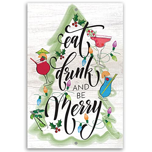 Eat, Drink, & Be Merry - Great Christmas Holiday Decoration, Christmas Tree and Cocktails Wall Art, Farmhouse Patio and Porch Accessories Holiday Gifts, 12x18 Indoors or Outdoors Durable Metal Sign