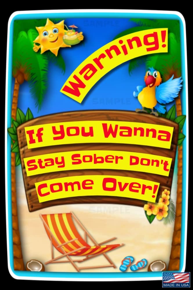 WORLD'S GREATEST SIGNS! 8"X12" INDOOR/OUTDOOR METAL SIGN! MADE! TIKI BAR DECOR POOL HOT TUB ISLAND TIME JIMMY BUFFETT HAPPY HOUR 5 O'CLOCK SOMEWHERE MAN CAVE! (STAY SOBER)