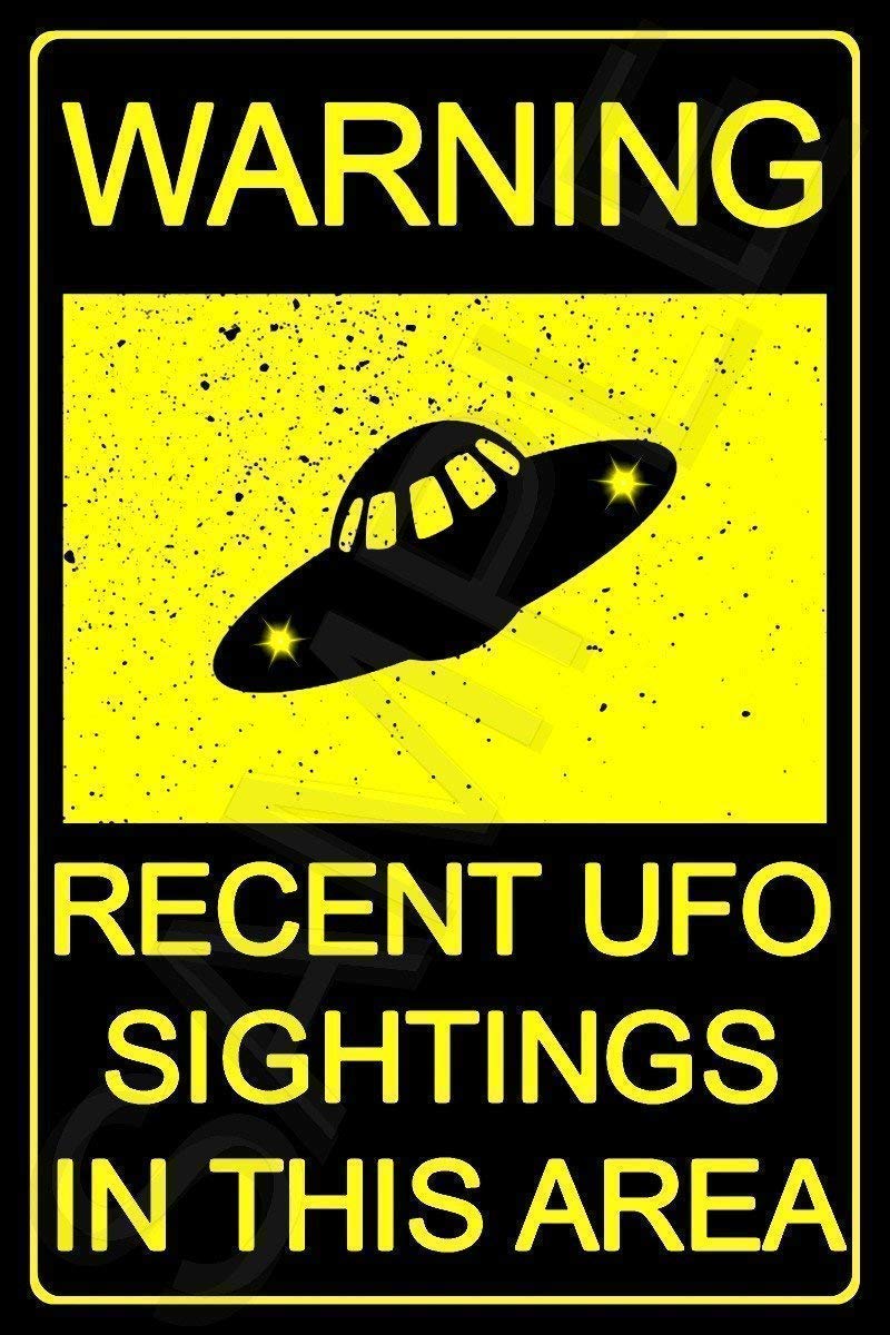 UFO SIGHTINGS Sign 8"x12" Made In USA All Weather Metal. Man Cave Funny Alien Area 51 Roswell Bar Sign