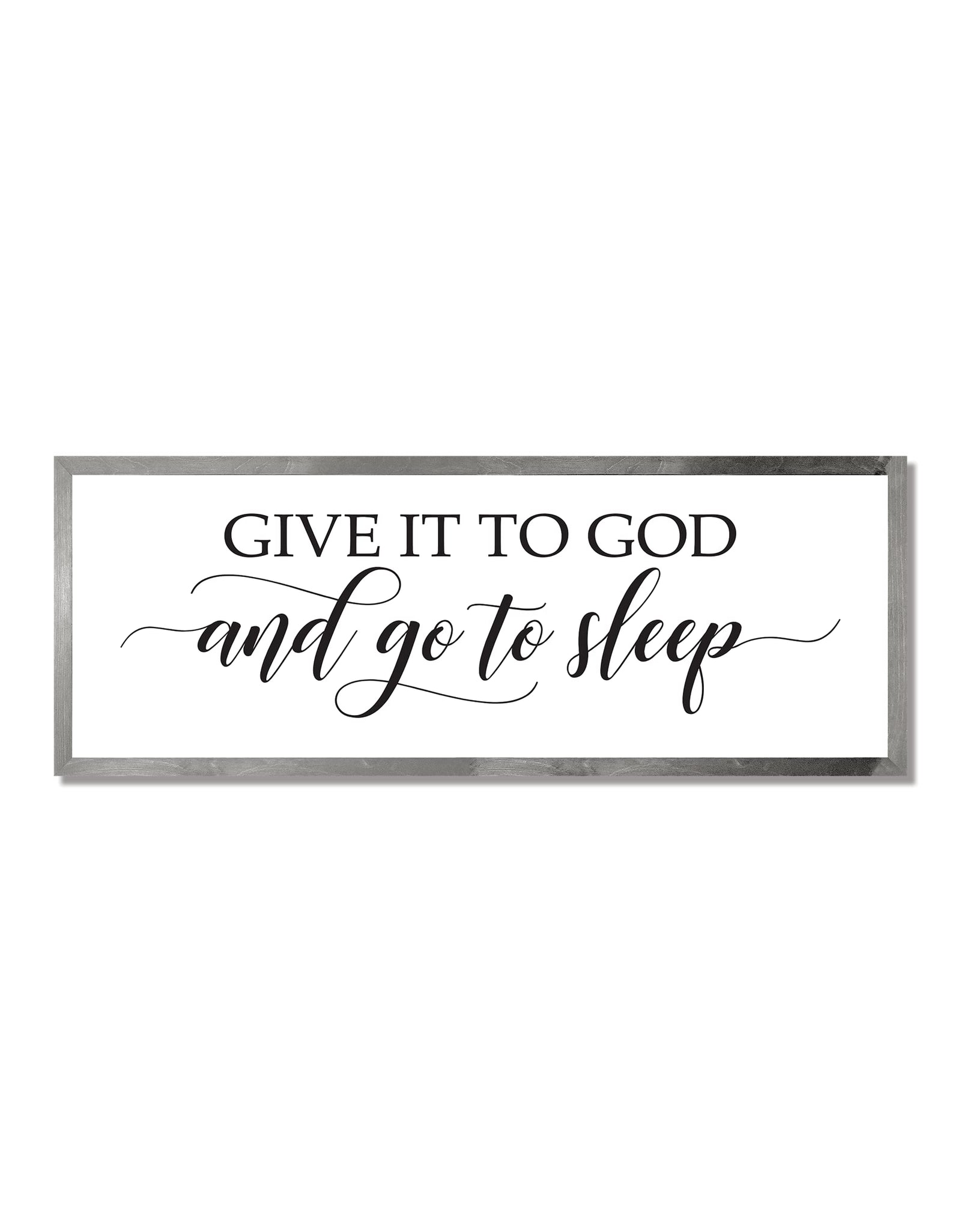 Give it to God and go to sleep master bedroom wall decor over the bed horizontal framed bedroom decor sign (12" x 36", Gray stain frame)