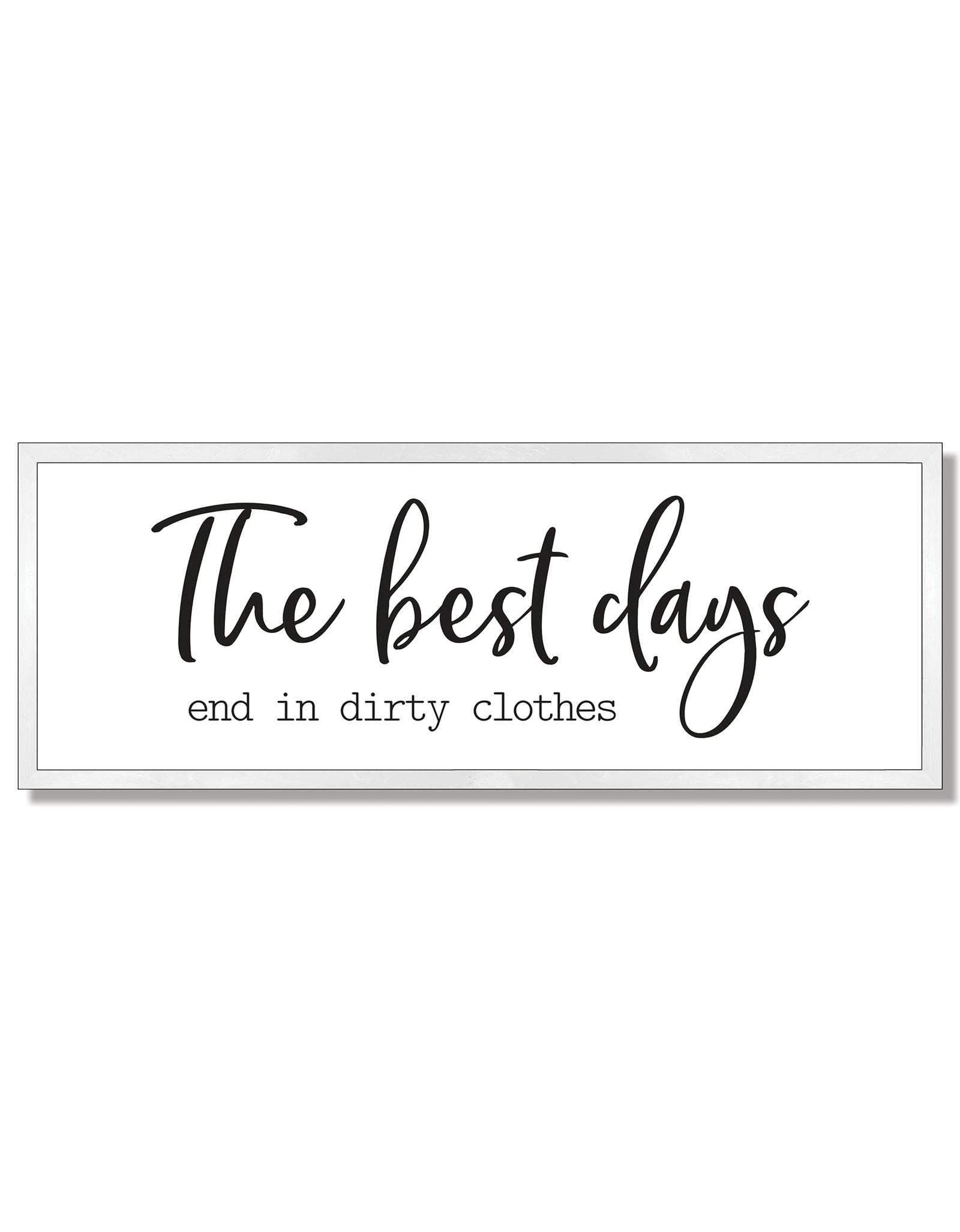 The best days end in dirty clothes-laundry room sign-laundry room wall décor-farmhouse sign-bathroom décor-farmhouse bathroom (12" x 36", Frame Stain White)