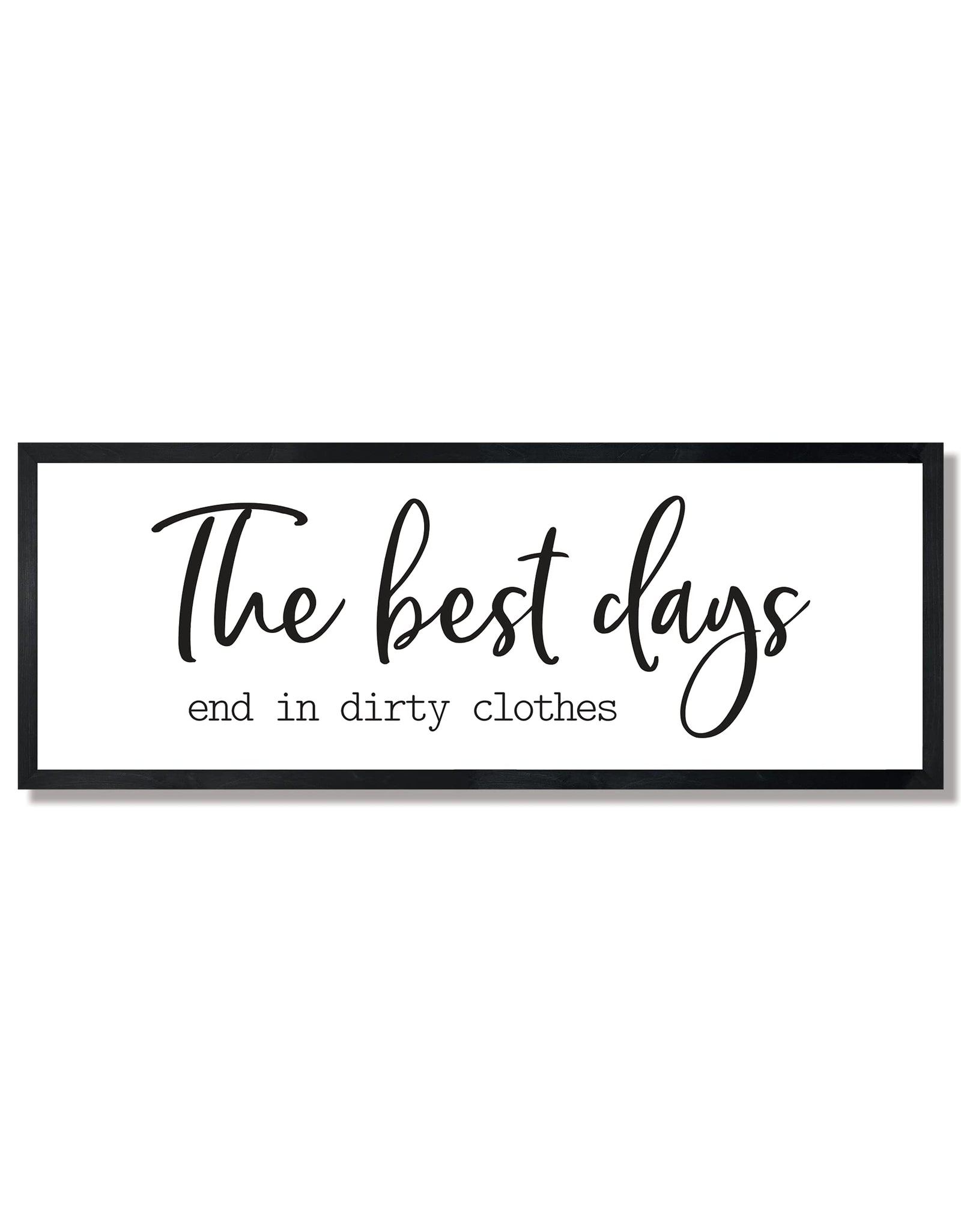 The best days end in dirty clothes-laundry room sign-laundry room wall décor-farmhouse sign-bathroom décor-farmhouse bathroom (16" x 48", Frame Stain Black)